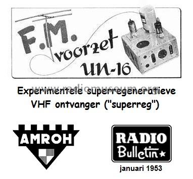 Experimentele FM-ontvanger UN-16; Amroh NV Radio (ID = 1318234) Radio