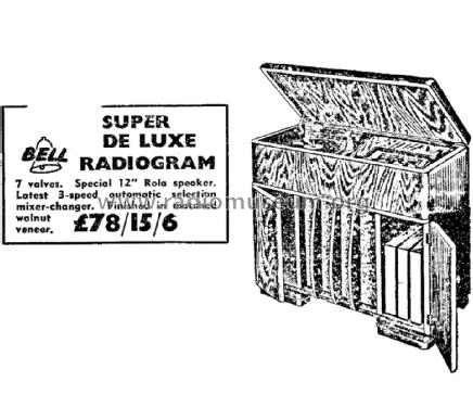 Super De Luxe Radiogram C7; Bell Radio- (ID = 3094044) Radio