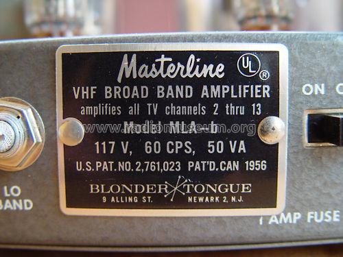 Masterline VHF Broad Band Amplifier MLA-b; Blonder-Tongue (ID = 1371811) Ampl. RF