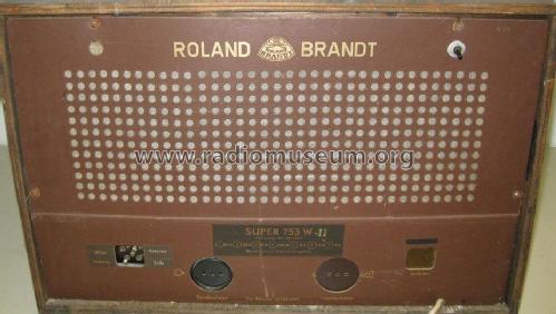 753 W ll ; Brandt Roland Brandt (ID = 1733179) Radio