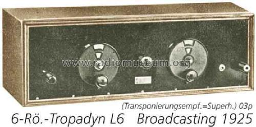 Tropadyne L6 ; Broadcasting Radio- (ID = 709377) Radio