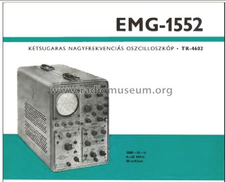 Dual-Beam HF Oscilloscope 1552 / TR-4602; EMG, Orion-EMG, (ID = 907196) Equipment