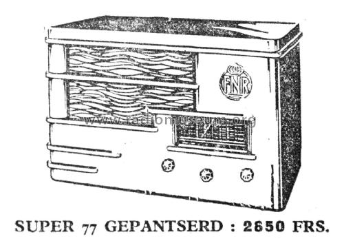 Super 77A; FNR Fabrique (ID = 1743644) Radio