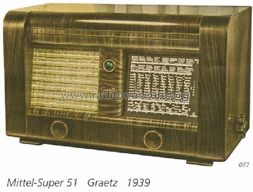 Super 51W; Graetz Radio, Berlin (ID = 707819) Radio