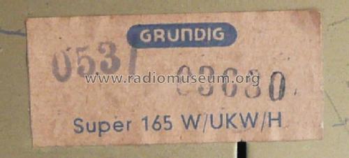 Type 165W/UKW/H / Super 165W/UKW/H; Grundig Radio- (ID = 613280) Radio