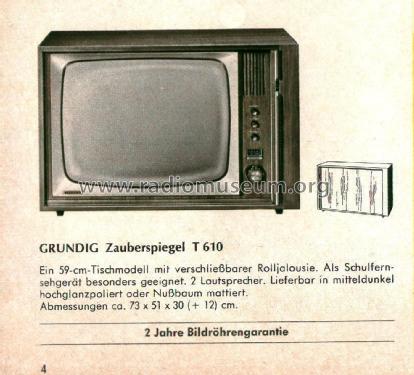 Zauberspiegel T610; Grundig Radio- (ID = 2138607) Television