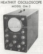 Oscilloscope OM-2; Heathkit Brand, (ID = 1244434) Equipment