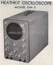 Oscilloscope OM-3; Heathkit Brand, (ID = 1244439) Equipment