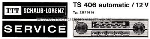 TS406 automatic / 12V 52870101; ITT Schaub-Lorenz (ID = 2705255) Car Radio