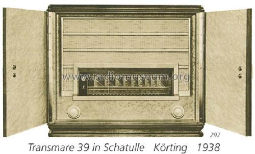 Transmare 39 ; Körting-Radio; (ID = 335) Radio