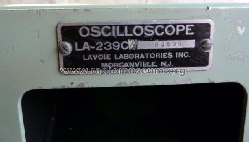 Oscilloscope LA-239C; Lavoie Laboratories; (ID = 1148857) Equipment