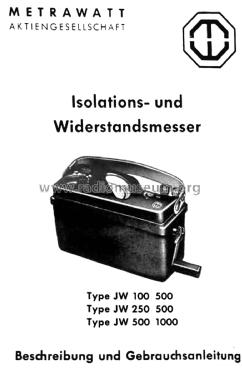 Isolations- und Widerstandsmesser JW 250/500 ; Metrawatt, BBC Goerz (ID = 3101880) Ausrüstung