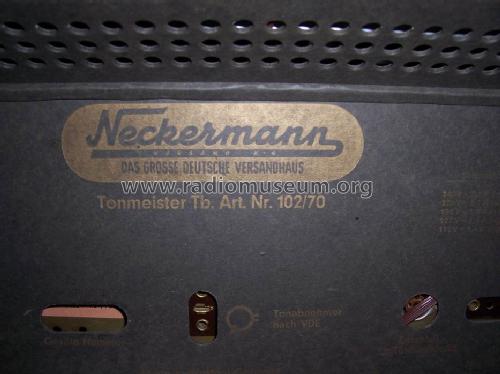 Tonmeister Tb. Art. Nr. 102/70; Neckermann-Versand (ID = 841112) Radio