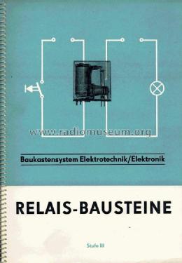 Baukastensystem Elektronik 3 Relais-Bausteine; Polytronic, VEB; ex. (ID = 960947) Bausatz