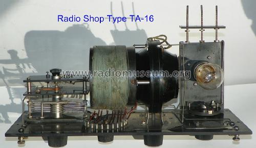 Regenerative 1-Tube Receiver Type TA-16; Radio Shop, The (ID = 1497561) Radio