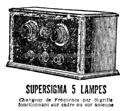 Supersigma 5 lampes SSB5; Radio-Sigma; Paris, (ID = 2484796) Radio