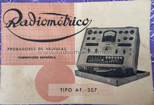 Comprobador de válvulas AF-307; Radiométrico, Carlos (ID = 3075159) Equipment