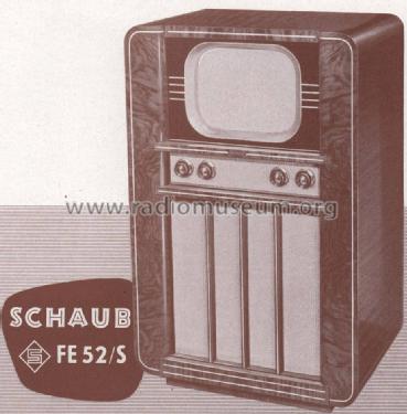 FE52S; Schaub und Schaub- (ID = 959659) Fernseh-E