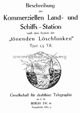 Kommerzielle Land- und Schiffs-Station System tönender Löschfunken 1,5 T.K.; Telefunken (ID = 2035721) Commercial TRX