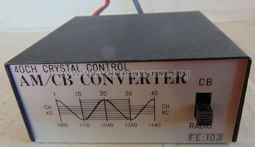 AM/CB Converter 40 Channel FE-103; Unknown - CUSTOM (ID = 2363148) Cittadina