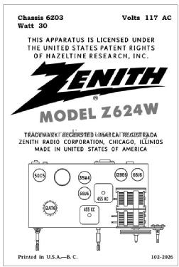 Z624W Ch= 6Z03; Zenith Radio Corp.; (ID = 2801107) Radio