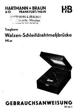 Walzen Schleifdrahtmeßbrücke MLw M16-1; Hartmann & Braun AG; (ID = 3004080) Equipment