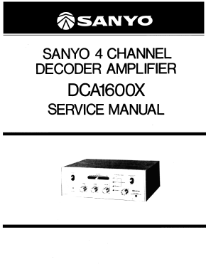 4 Channel Decoder-Amplifier DCA-1600X; Sanyo Electric Co. (ID = 3003812) Ampl/Mixer