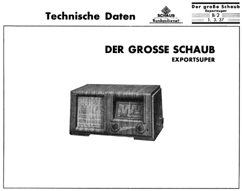 Der große Schaub Exportsuper; Schaub und Schaub- (ID = 2072441) Radio